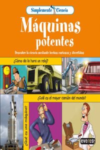 SIMPLEMENTE CIENCIA MAQUINAS POTENTES