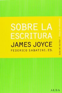 Sobre la escritura. James Joyce