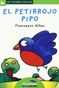 El petirrojo pipo / Pipo the Robin