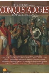 Breve Historia de Los Conquistadores