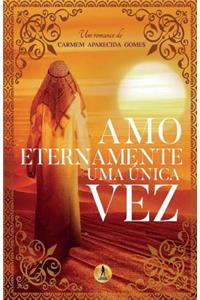 Amo Eternamente uma única Vez