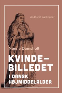 Kvindebilledet i dansk højmiddelalder