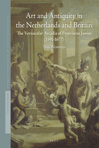 Art and Antiquity in the Netherlands and Britain