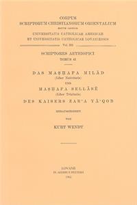 Das Mashafa Milad (Liber Nativitatis) Und Mashafa Sellase (Liber Trinitatis) Des Kaisers Zar'a YA'Qob, I