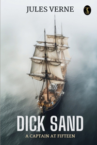 Dick Sand, A Captain at Fifteen