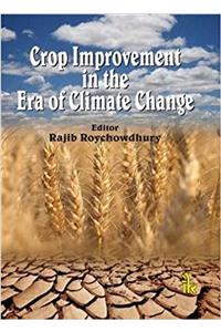 Crop Improvement in the Era of Climate Change