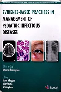 Evidence Based Practices in Management of Pediatric Infectious Diseases