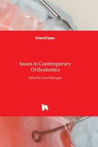 Issues in Contemporary Orthodontics