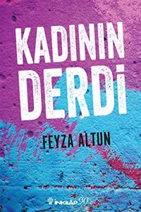KadÄ±nÄ±n Derdi (Turkish Edition)