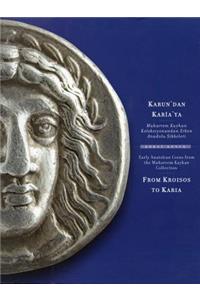From Kroisos to Karia. Early Anatolian Coins from the Muharrem Kayhan Collection