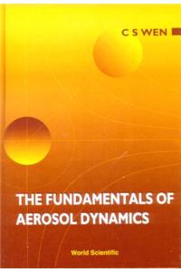 The Fundamentals of Aerosol Dynamics