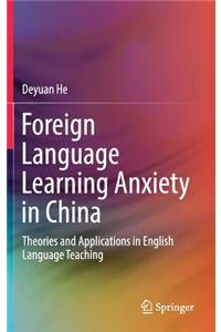 Foreign Language Learning Anxiety in China