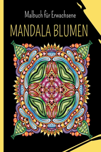MANDALA BLUMEN - Malbuch für Erwachsene