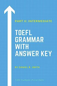 TOEFL Grammar With Answer Key Part II