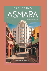 Exploring Asmara