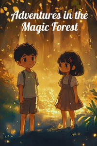 Adventures in the Magic Forest
