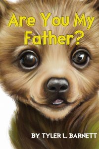 Are You My Father?