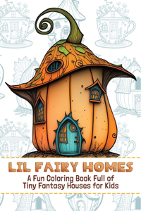 Lil Fairy Homes