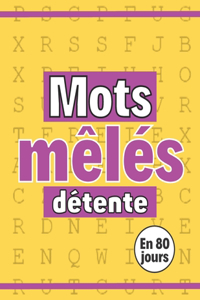 Mots mêlés détente en 80 jours