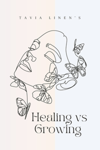 Healing vs Growing