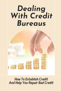 Dealing With Credit Bureaus