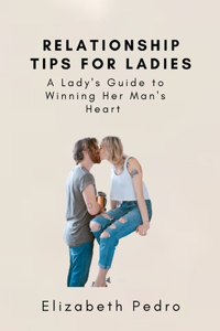 Relationship Tips for Ladies