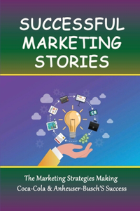 Successful Marketing Stories