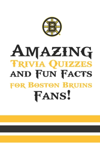 Amazing Trivia Quizzes and Fun Facts for Boston Bruins Fans!