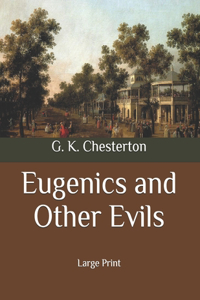 Eugenics and Other Evils