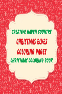 Creative Haven Country Christmas Coloring Book Christmas Elves coloring pages
