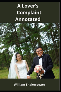A Lover's Complaint Annotated