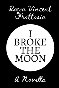 I Broke the Moon