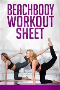 Beachbody Workout Sheet