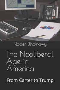 Neoliberal Age in America