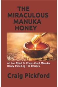 The Miraculous Manuka Honey