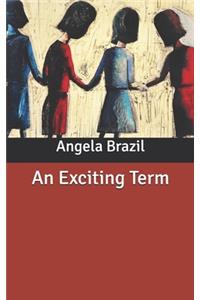 An Exciting Term
