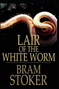 The Lair of the White Worm Illustrated