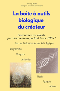 La Boite à Outils Biologique du Créateur 25 page Format 36.3 x 26 cm