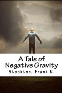 A Tale of Negative Gravity Illustrated