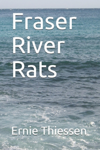 Fraser River Rats