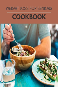 Weight Loss For Seniors Cookbook