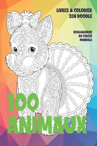 Livres à colorier Zen Doodle - Soulagement du stress Mandala - 100 animaux