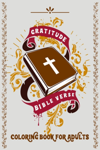 Gratitude Bible Verse Coloring Book for Adults