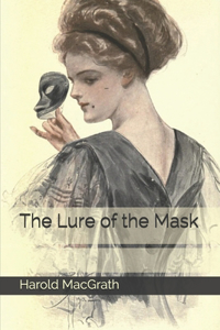 The Lure of the Mask