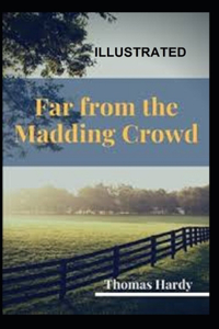 Far from the Madding Crowd Illustrated