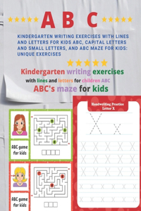 Kindergarten writing exercises with lines and letters for kids ABC, capital letters and small letters, and ABC maze for kids