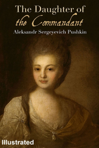 The Daughter of the Commandant ILLUSTRATED
