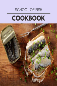 School Of Fish Cookbook