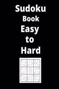 Sudoku Book Easy to Hard: Sudoku Puzzles for Adults