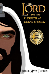The Lord and the 7 Traits of God's Chosen